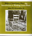 Book cover of Make A Chair From A Tree: An Introduction To Working Green Wood