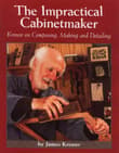 Book cover of The Impractical Cabinetmaker: Krenov on Composing, Making, and Detailing