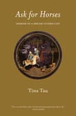 Book cover of Ask for Horses: Memoir of a Dream-Guided Life