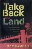 Book cover of Take Back the Land: Land, Gentrification & the Umoja Village Shantytown