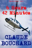 Book cover of 6 Hours 42 Minutes