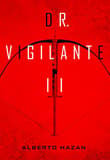 Book cover of Dr. Vigilante II