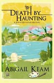 Book cover of Death By Haunting: A Josiah Reynolds Mystery 7