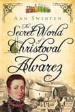 Book cover of The Secret World of Christoval Alvarez
