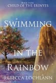Book cover of Swimming in the Rainbow