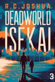 Book cover of Deadworld Isekai 3: A Sci-Fi Litrpg Adventure