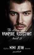 Book cover of The Librarian's Vampire Assistant, Book 3