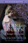 Book cover of Anne Boleyn, A King's Obsession