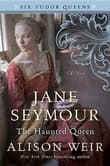 Book cover of Jane Seymour, The Haunted Queen