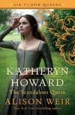 Book cover of Katheryn Howard, The Scandalous Queen