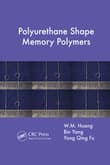 Book cover of Polyurethane Shape Memory Polymers
