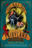 Book cover of The Boy Who Lost Fairyland