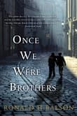 Book cover of Once We Were Brothers