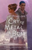 Book cover of Cry of Metal & Bone