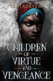 Book cover of Children of Virtue and Vengeance