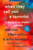 Book cover of When They Call You a Terrorist: A Black Lives Matter Memoir