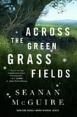 Book cover of Across The Green Grass Fields