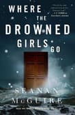 Book cover of Where the Drowned Girls Go
