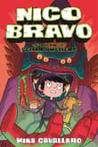 Book cover of Nico Bravo and the Cellar Dwellers