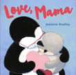 Book cover of Love, Mama