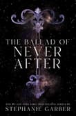 Book cover of The Ballad of Never After