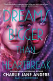 Book cover of Dreams Bigger Than Heartbreak