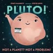 Book cover of Pluto!