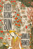 Book cover of Every Rising Sun