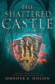 Book cover of The Shattered Castle