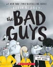 Book cover of The Bad Guys in the Baddest Day Ever