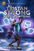 Book cover of Tristan Strong Keeps Punching