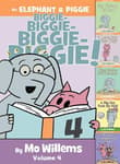 Book cover of An Elephant & Piggie Biggie-Biggie-Biggie-Biggie!