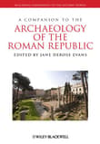 Book cover of A Companion to the Archaeology of the Roman Republic