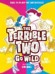 Book cover of The Terrible Two Go Wild