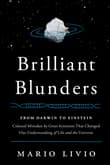 Book cover of Brilliant Blunders: From Darwin to Einstein - Colossal Mistakes by Great Scientists That Changed Our Understanding of Life and the Universe