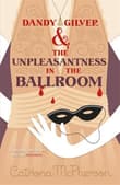 Book cover of Dandy Gilver and the Unpleasantness in the Ballroom