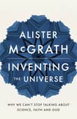 Book cover of Inventing the Universe: Why we can't stop talking about science, faith and God