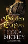 Book cover of Golden Cargoes