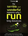 Book cover of The Terrible and Wonderful Reasons Why I Run Long Distances