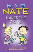 Book cover of Big Nate Makes the Grade