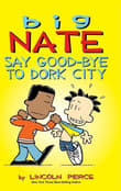 Book cover of Say Good-bye to Dork City