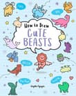 Book cover of How to Draw Cute Beasts