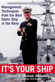 Book cover of It's Your Ship: Management Techniques from the Best Damn Ship in the Navy
