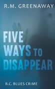 Book cover of Five Ways to Disappear