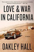 Book cover of Love and War in California