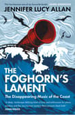 Book cover of The Foghorn's Lament: The Disappearing Music of the Coast