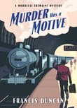 Book cover of Murder Has a Motive