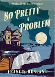 Book cover of So Pretty a Problem
