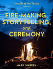 Book cover of Fire-Making, Storytelling, and Ceremony