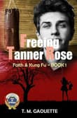 Book cover of Freeing Tanner Rose